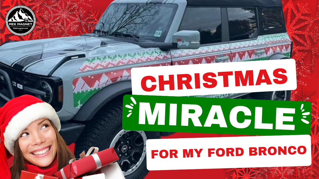 'Tis the Season for Festive Fun: 5 Reasons Ugly Sweater Removable Trail Armor by MEK Magnet Is a Christmas Miracle for My Ford Bronco